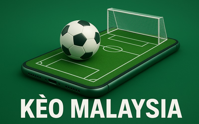 Nên chọn kèo Malaysia để chơi không? Nên chọn kèo Malaysia để chơi không?