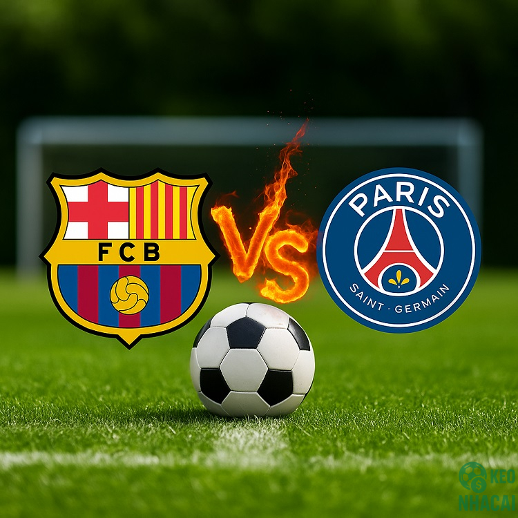 Nhận định Barcelona vs PSG