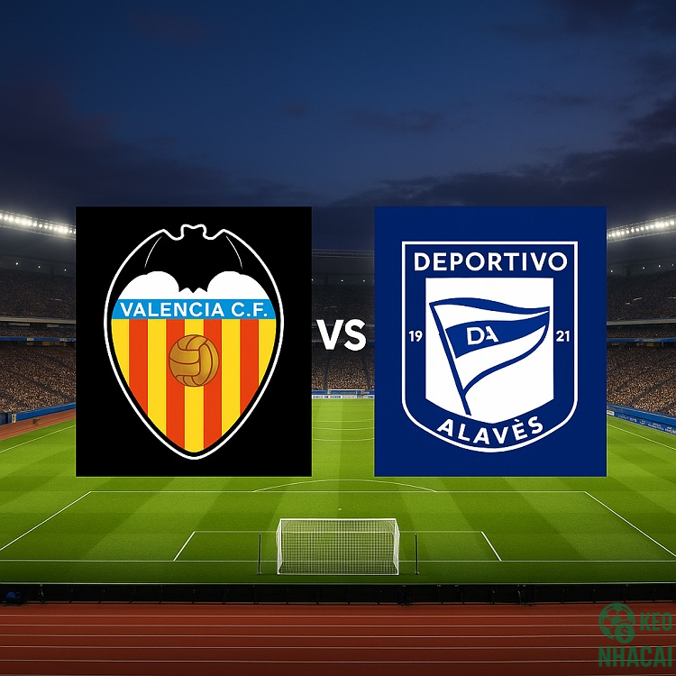 Soi kèo Alavés vs Valencia 21/10