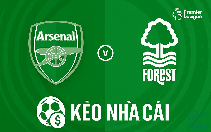 Soi kèo Arsenal vs Nottingham