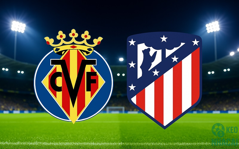 Soi kèo Atletico vs Villarreal 02h00