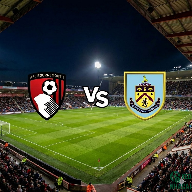 Soi kèo Bournemouth vs Burnley 22h00