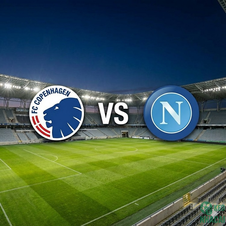 Soi kèo Copenhagen vs Napoli 03h00