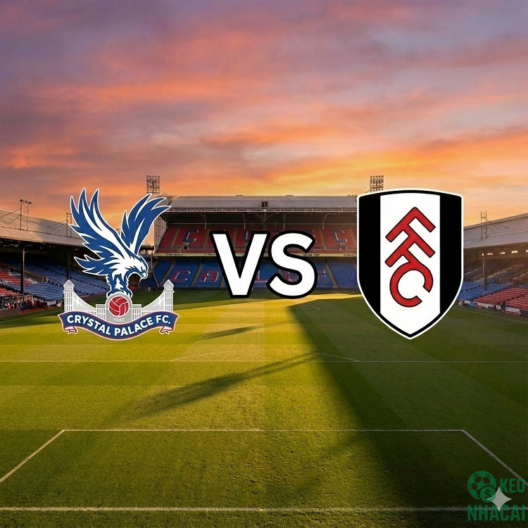Soi kèo Crystal Palace vs Fulham 00h30