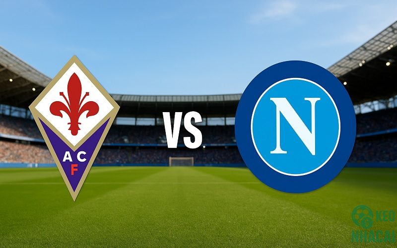 Soi kèo Fiorentina vs Napoli