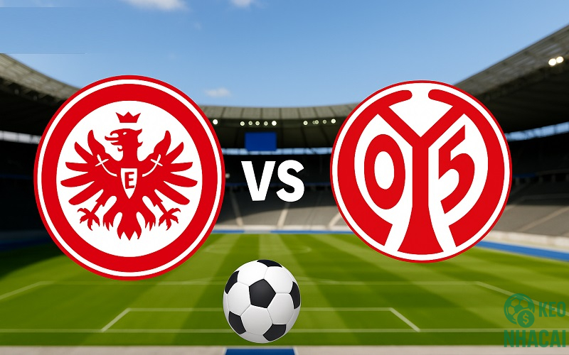 Soi kèo Frankfurt vs Mainz 05, 01h30