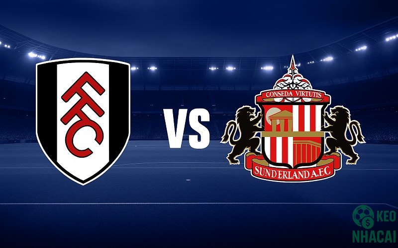 Soi kèo Fulham vs Sunderland, 22h00