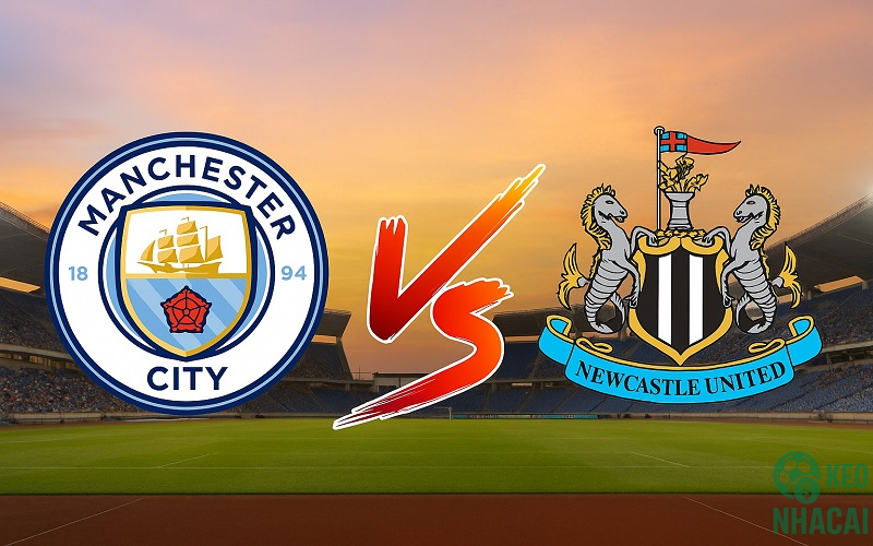 Soi kèo Newcastle vs MC, 00h30