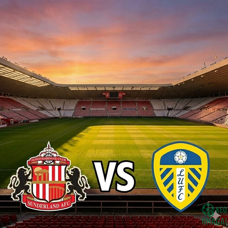 Soi kèo Sunderland vs Leeds 21h00