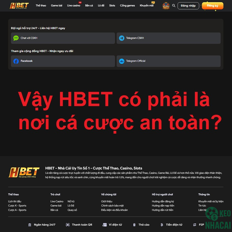 Vậy HBET có phải là nơi cá cược an toàn?